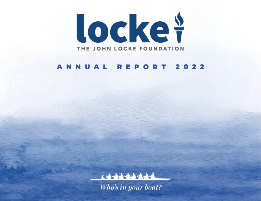 Annual Report Locke 2022. The cover page for John Locke Foundation's 2022 Annual Report